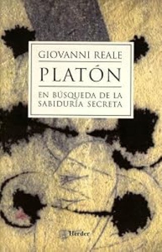Platón. En búsqueda de la sabiduría secreta