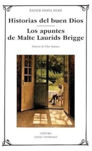 Historias del buen Dios; Los apuntes de Malte Laurids Bridge