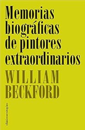 Memorias biográficas de pintores extraordinarios