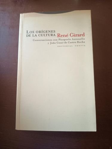 Portada del libro de LOS ORIGENES DE LA CULTURA. Conversaciones con Pierpaolo Antonello y Joao Cezar de Castro Rocha