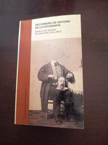 Diccionario de historia de la fotografía