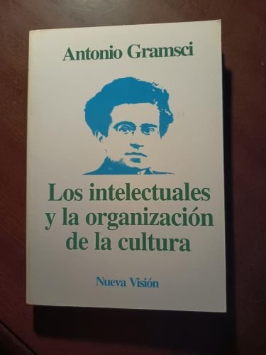 Los Intelectuales y la Organización de la Cultura
