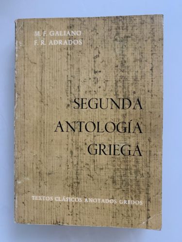 SEGUNDA ANTOLOGÍA GRIEGA (segunda edición aumentada)
