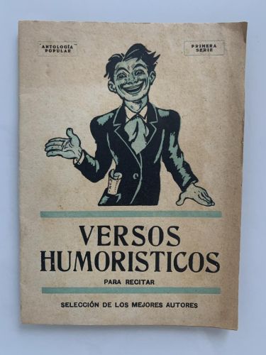 VERSOS HUMORÍSTICOS PARA RECITAR (primera serie)