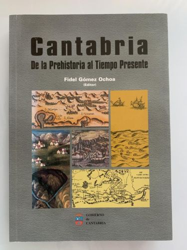 CANTABRIA DE LA PREHISTORIA AL TIEMPO PRESENTE