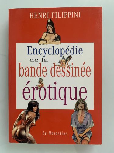 ENCYCLOPÉDIE DE LA BANDE DESSINÉE ÉROTIQUE (Nouvelle édition mise à jour et augmentée)