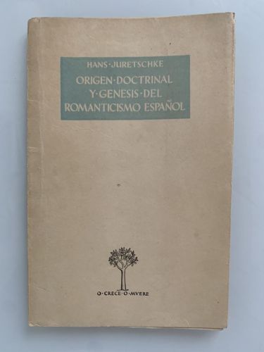 ORIGEN DOCTRINAL Y GÉNESIS DEL ROMANTICISMO ESPAÑOL