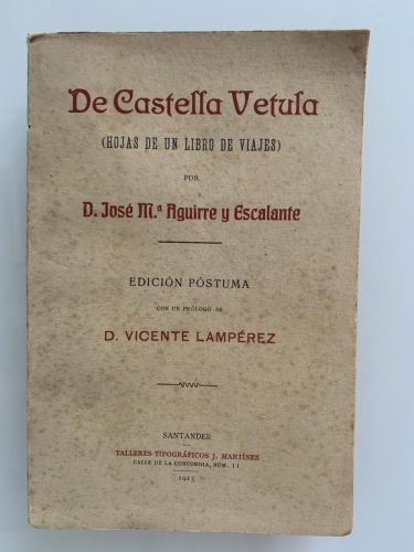 DE CASTELLA VETULA (Hojas de un libro de viajes)