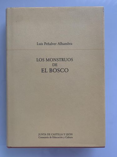 LOS MONSTRUOS DE EL BOSCO. Una estética de la figuración visionaria