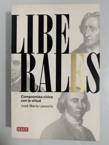 LIBERALES. Compromiso cívico con la virtud