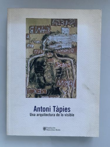 Portada del libro de ANTONI TÀPIES. Una arquitectura de lo visible