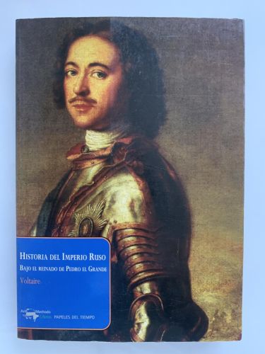HISTORIA DEL IMPERIO RUSO. Bajo el Reinado de Pedro el Grande