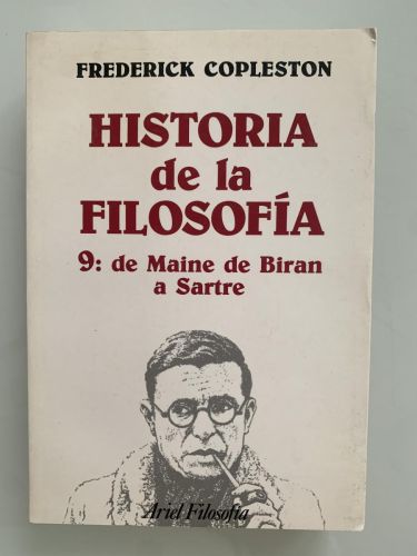 HISTORIA DE LA FILOSOFÍA. 9: de Maine de Biran a Sartre
