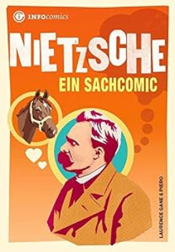 Nietzsche: Ein Sachcomic (Infocomics)