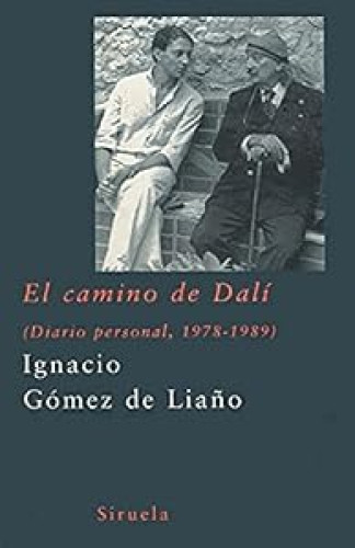 El camino de Dalí. Diario personal 1978-1989
