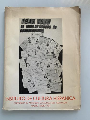 27 AÑOS DE LIBROS DE GUADALUPANOS (1947-1974)