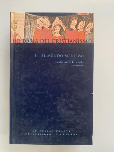 HISTORIA DEL CRISTIANISMO. II. EL MUNDO MEDIEVAL
