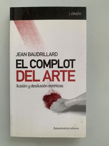 Portada del libro de EL COMPLOT DEL ARTE. Ilusión y desilusión estéticas