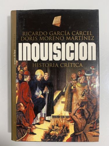 INQUISICIÓN. HISTORIA CRÍTICA