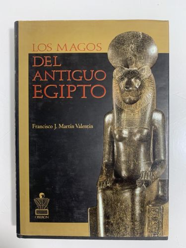 LOS MAGOS DEL ANTIGUO EGIPTO