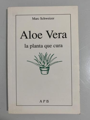 ALOE VERA. LA PLANTA QUE CURA