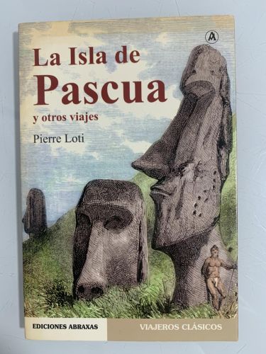 LA ISLA DE PASCUA Y OTROS VIAJES