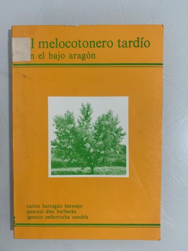 EL MELOCOTONERO TARDÍO EN EL BAJO ARAGÓN