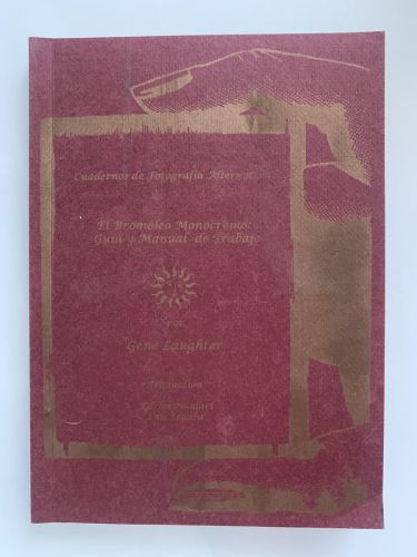 EL BROMÓLEO MONOCROMO: GUÍA Y MANUAL DE TRABAJO