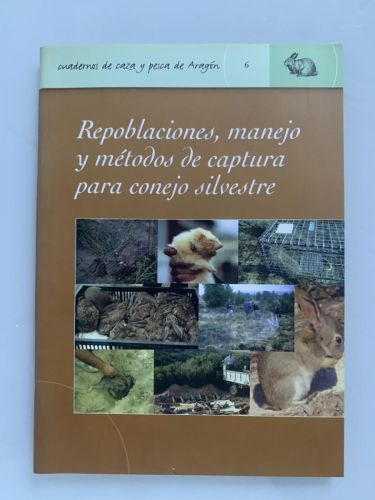 Portada del libro de REPOBLACIONES, MANEJO Y MÉTODOS DE CAPTURA PARA CONEJO SILVESTRE