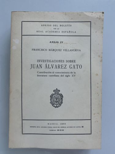 Portada del libro de INVESTIGACIONES SOBRE JUAN ÁLVAREZ GATO. Contribución al conocimiento de la literatura castellana del...