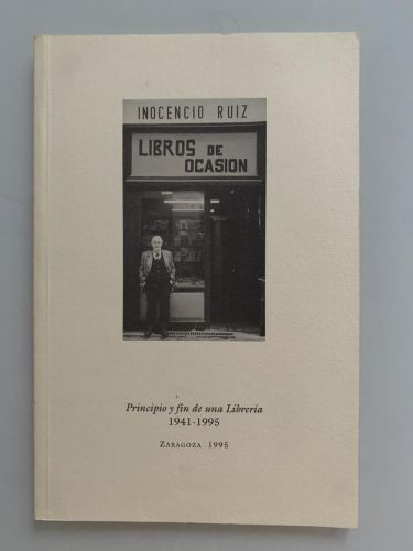 Portada del libro de PRINCIPIO Y FIN DE UNA LIBRERÍA 1941-1995