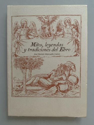 Portada del libro de MITOS, LEYENDAS Y TRADICIONES DEL EBRO 