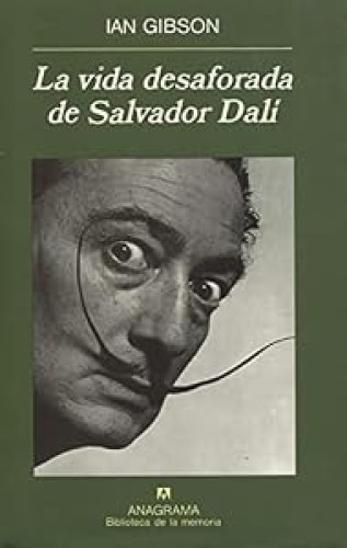 Portada del libro de La vida desaforada de Salvador Dalí