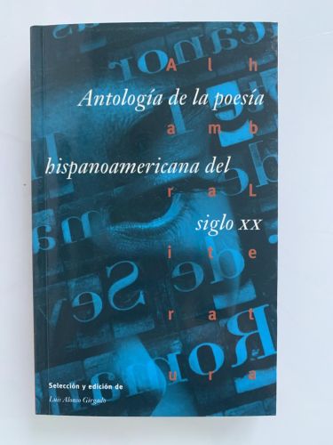 ANTOLOGÍA DE LA POESÍA HISPANOAMERICANA DEL SIGLO XX