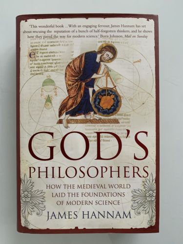 GOD'S PHILOSOPHERS: How the Medieval World Laid the Foundations of Modern Science