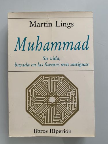MUHAMMAD. Su vida, basada en las fuentes más antiguas