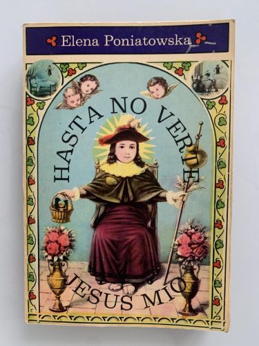 HASTA NO VERTE JESÚS MÍO. 1a. edición