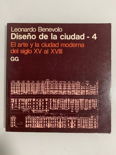 DISEÑO DE LA CIUDAD-4. El arte y la ciudad moderna del siglo XV al XVIII