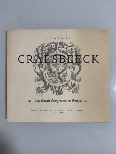 CRAESBEECK. Uma dinastia de impressores em Portugal