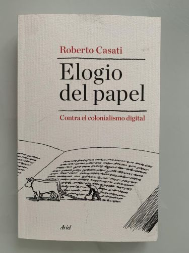 ELOGIO DEL PAPEL. Contra el colonialismo digital