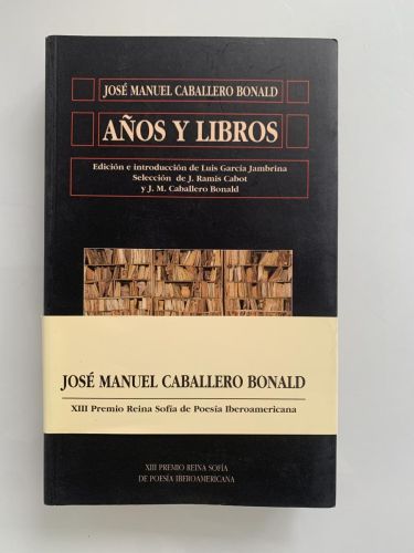 AÑOS Y LIBROS (XIII Premio Reina Sofía de Poesía Iberoamericana)