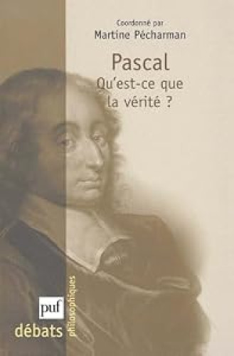 Portada del libro de Pascal Qu'Est-Ce que la Verite?