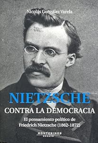 Nitzsche. Contra la democracia