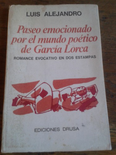 Portada del libro de PASEO EMOCIONADO POR EL MUNDO POÉTICO DE GARCÍA LORCA. Romance evocativo en dos estampas. (CON DEDICATORIA...