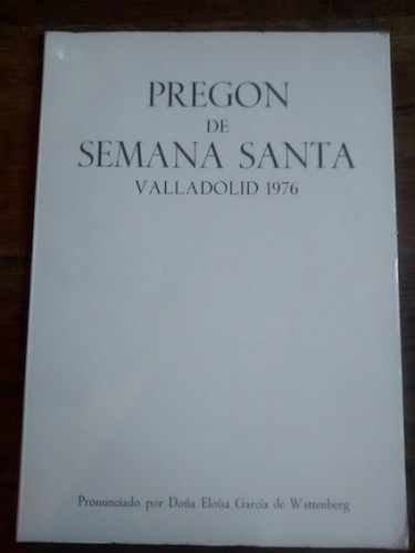 Portada del libro PREGÓN DE SEMANA SANTA, VALLADOLID 1976