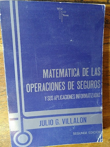 Portada del libro de MATEMÁTICA DE LAS OPERACIONES DE SEGUROS Y SUS APLICACIONES INFORMATIZADAS