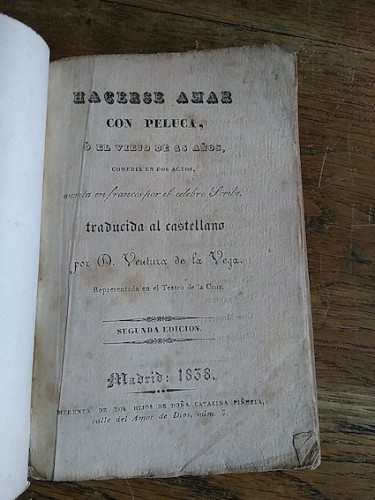 Portada del libro de HACERSE AMAR CON PELUCA, Ó EL VIEJO DE 25 AÑOS. Comedia en dos actos