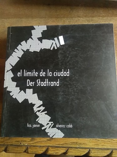 Portada del libro de EL LÍMITE DE LA CIUDAD. DER STADTRAND