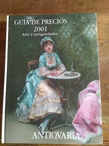 Portada del libro de ANTIQUARIA. GUÍA DE PRECIOS 2001. ARTE Y ANTIGÜEDADES