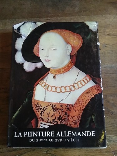 Portada del libro de LA PEINTURE ALLEMANDE DU XIVe AU XVIe SIECLE  